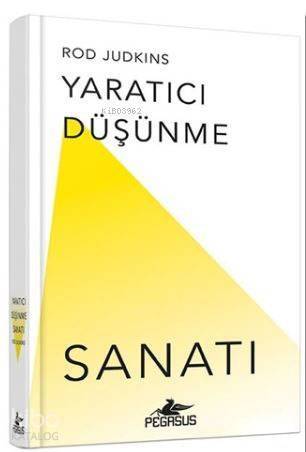 Yaratıcı Düşünme Sanatı - 1