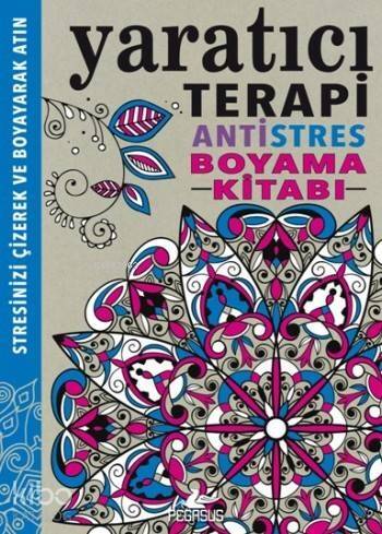 Yaratıcı Terapi; Antistres Boyama Kitabı - 1