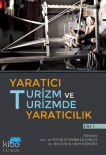 Yaratıcı Turizm ve Turizmde Yaratıcılık - Cilt I - 1