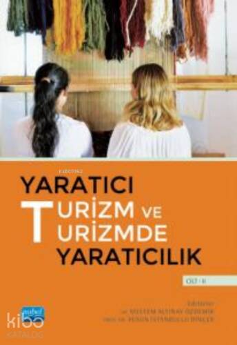 Yaratıcı Turizm ve Turizmde Yaratıcılık - Cilt II - 1