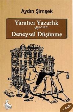 Yaratıcı Yazarlık ve Deneysel Düşünme - 1