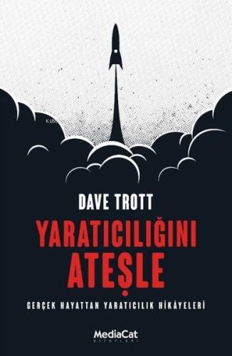 Yaratıcılığını Ateşle - Gerçek Hayattan Yaratıcılık Hikayeleri - 1