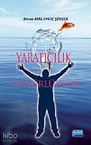 Yaratıcılık Özgürlüktür - 1