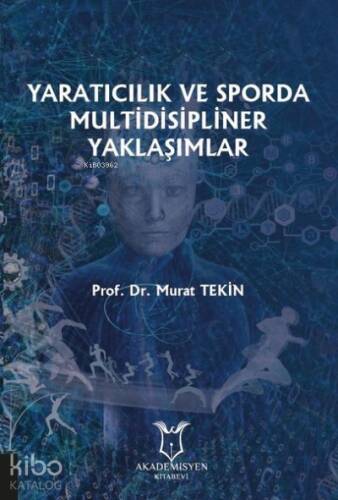 Yaratıcılık ve Sporda Multidisipliner Yaklaşımlar - 1