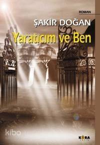 Yaratıcım ve Ben - 1