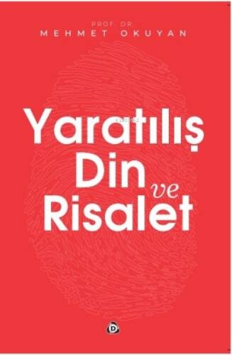 Yaratılış Din ve Risalet - 1