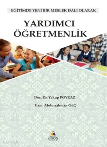 Yardımcı Öğretmenlik - Eğitimde Yeni Bir Meslek Dalı Olarak - 1