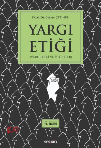 Yargı Etiği;(Yargı Erki ve Değerler) - 1