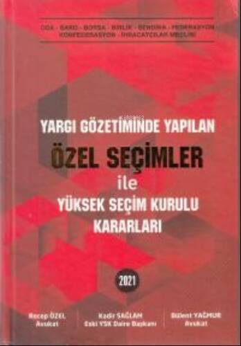 Yargı Gözetiminde Yapılan Özel Seçimler ile Yüksek Seçim Kurulu Kararları - 1