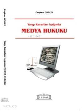 Yargı Kararları Işığında Medya Hukuku - 1