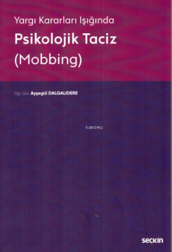 Yargı Kararları Işığında Psikolojik Taciz (Mobbing) - 1