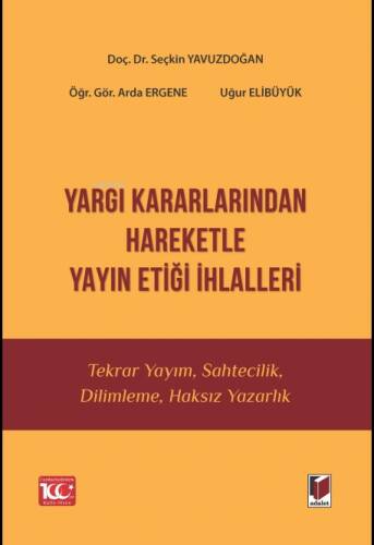 Yargı Kararlarından Hareketle Yayın Etiği İhlalleri - 1