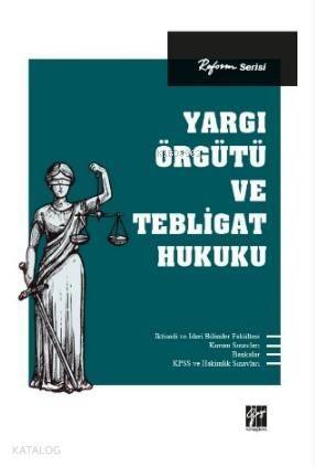 Yargı Örgütü ve Tebligat Hukuku - 1