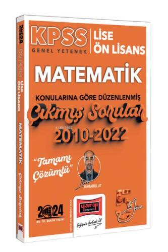 Yargı Yayınları 2024 KPSS Lise Ön Lisans Genel Yetenek Matematik Konularına Göre Düzenlenmiş 2010-2022 Tamamı Çözümlü Çıkmış Sorular - 1