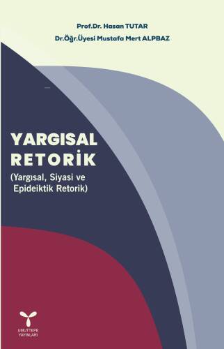 Yargısal Retorik (Yargısal, Siyasi ve Epideiktik Retorik) - 1