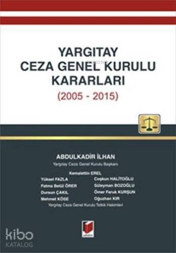 Yargıtay Ceza Genel Kurulu Kararları (2005 - 2015) - 1