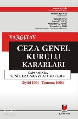 Yargıtay Ceza Genel Kurulu Kararları; Kapsamında Yeni Ceza Mevzuatı Yorumu - 1