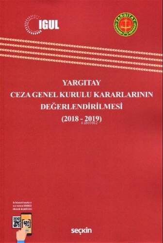 Yargıtay Ceza Genel Kurulu Kararlarının Değerlendirilmesi;(2018–2019) - 1