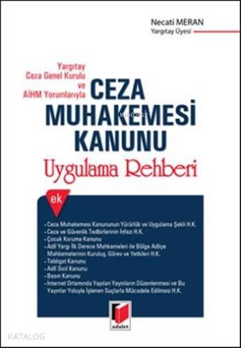 Yargıtay Ceza Genel Kurulu ve AİHM Yorumlarıyla; Ceza Muhakemesi Kanunu Uygulama Rehberi - 1