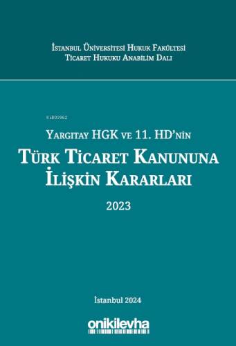 Yargıtay HGK ve 11. HD'nin Türk Ticaret Kanununa İlişkin Kararları (2023) - 1