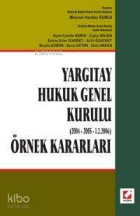 Yargıtay Hukuk Genel Kurulu (2004 - 2005 - 1.2.2006) Örnek Kararları - 1