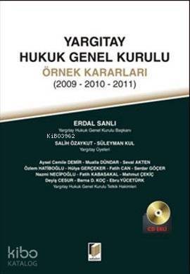 Yargıtay Hukuk Genel Kurulu Örnek Kararları; 2009 - 2010 - 2011 - 1