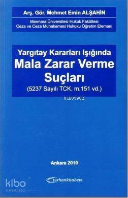 Yargıtay Kararları Işığında Mala Zarar Verme Suçları - 1