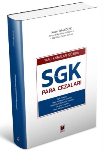 Yargıtay Kararları Işığında SGK Para Cezaları - 1