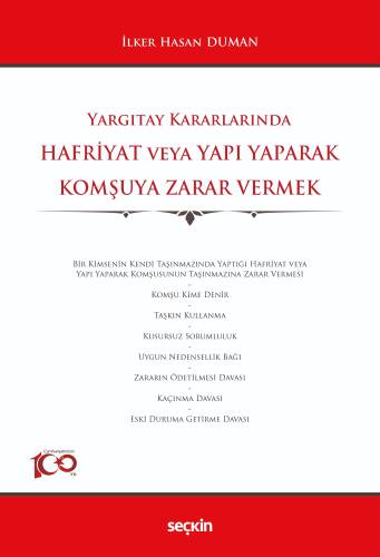 Yargıtay Kararlarında Hafriyat veya Yapı Yaparak Komşuya Zarar Vermek - 1