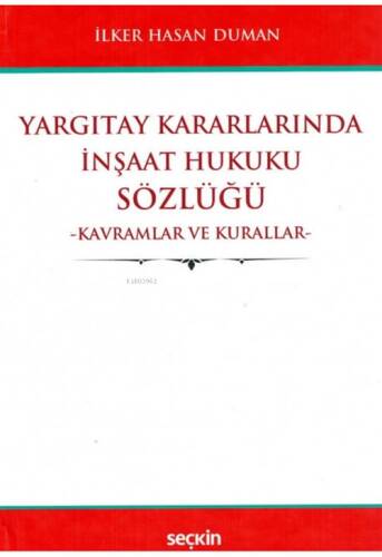 Yargıtay Kararlarında İnşaat Hukuku Sözlüğü - 1