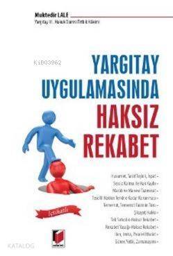 Yargıtay Uygulamasında Haksız Rekabet - 1