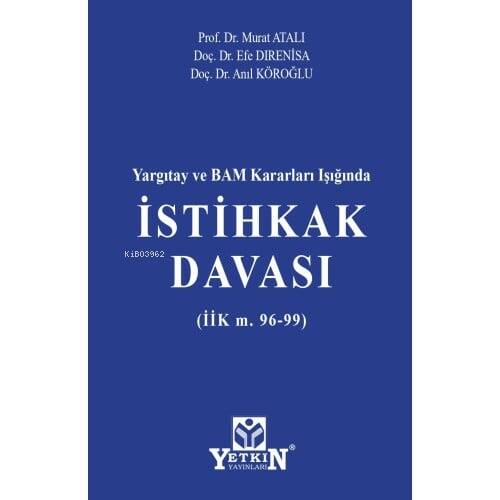 Yargıtay ve BAM Kararları Işığında İstihkak Davası;İİK m. 96-99 - 1