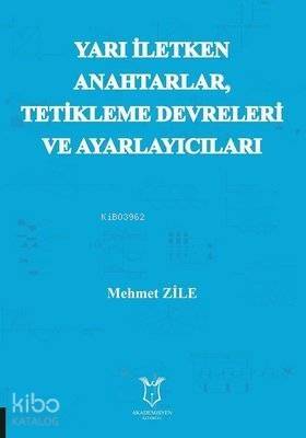 Yarı Iletken Anahtarlar Tetikleme Devreleri ve Ayarlayıcıları - 1