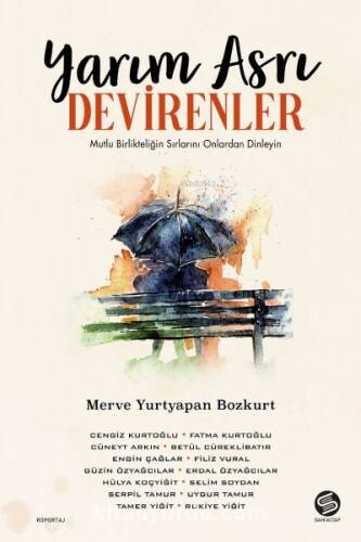 Yarım Asrı Devirenler - 1