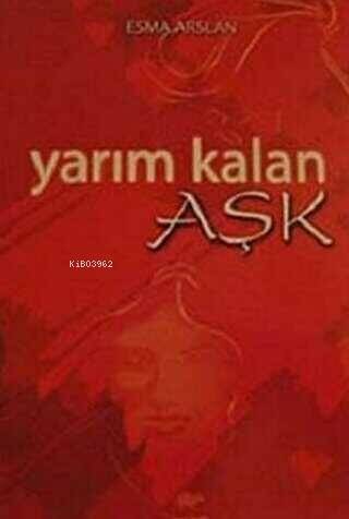 Yarım Kalan Aşk - 1