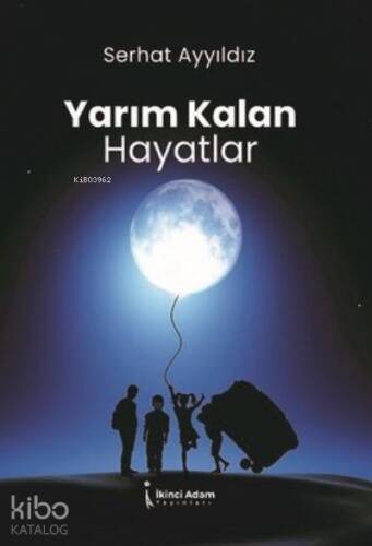 Yarım Kalan Hayatlar - 1