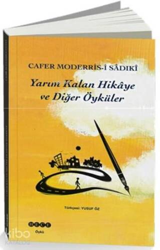 Yarım Kalan Hikaye ve Diğer Öyküler - 1