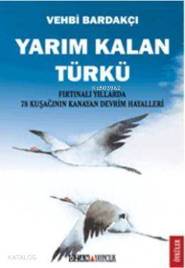 Yarım Kalan Türkü - 1