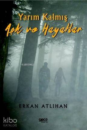 Yarım Kalmış Aşk ve Hayatlar - 1