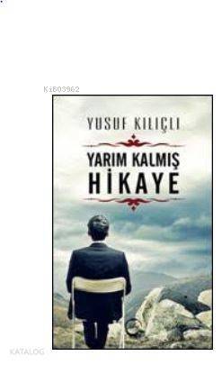 Yarım Kalmış Hikaye - 1