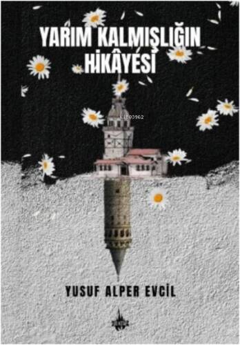 Yarım Kalmışlığın Hikâyesi - 1