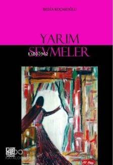 Yarım Sevmeler - 1