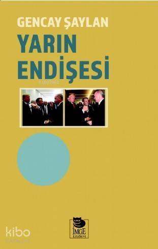 Yarın Endişesi - 1