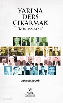 Yarına Ders Çıkarmak; Konuşmalar - 1