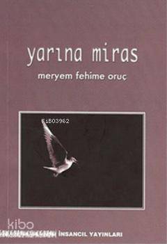 Yarına Miras - 1