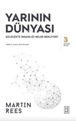 Yarının Dünyası - Gelecekte İnsanlığı Neler Bekliyor? - 1