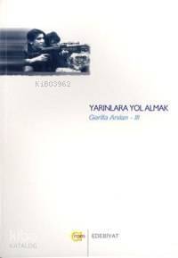 Yarınlara Yol Almak - 1