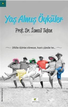 Yaş Almış Öyküler - 1