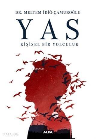 Yas; Kişisel Bir Yolculuk - 1