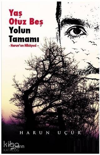 Yaş Otuz Beş Yolun Tamamı - 1